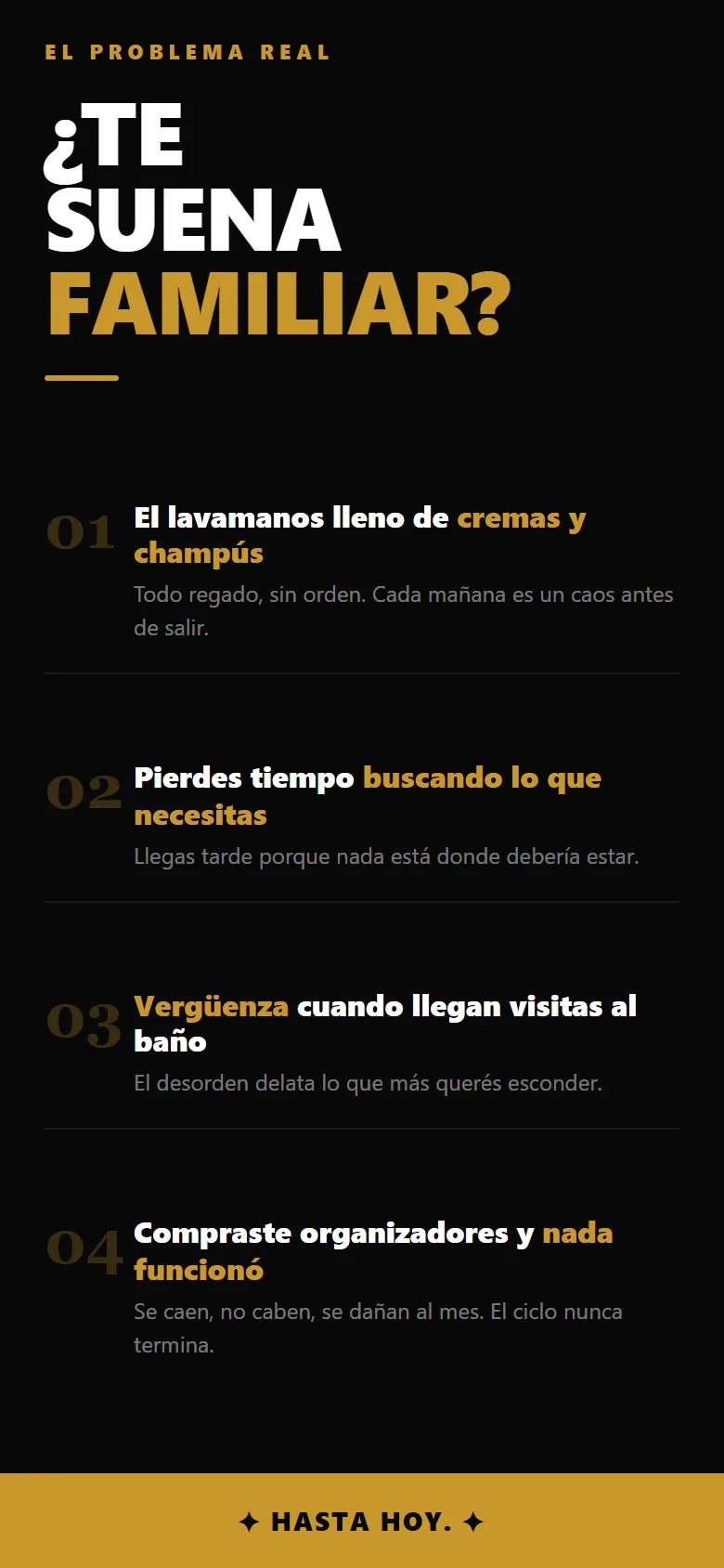 El problema del baño desordenado